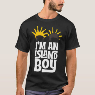T-shirt Je suis un Island Boy, Island Boy, Ima Just Island
