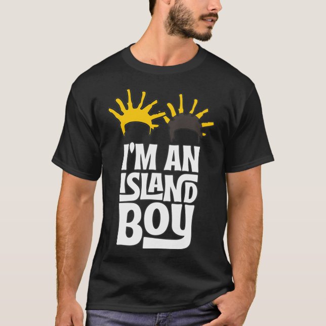 T-shirt Je suis un Island Boy, Island Boy, Ima Just Island (Devant)