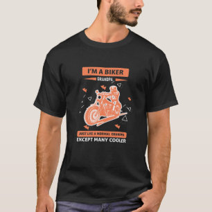 T-shirt Je Suis Un Jus De Biker Comme Un Grand-Père Normal