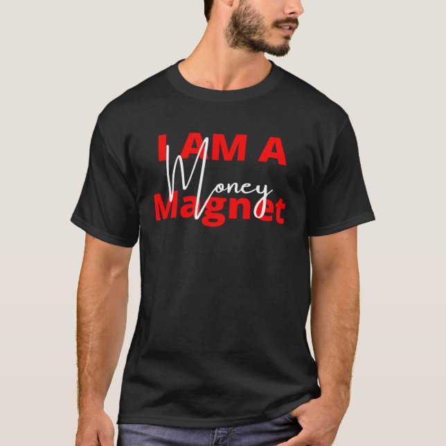 T-shirt Je Suis Un Magnat De L'Argent (Devant)