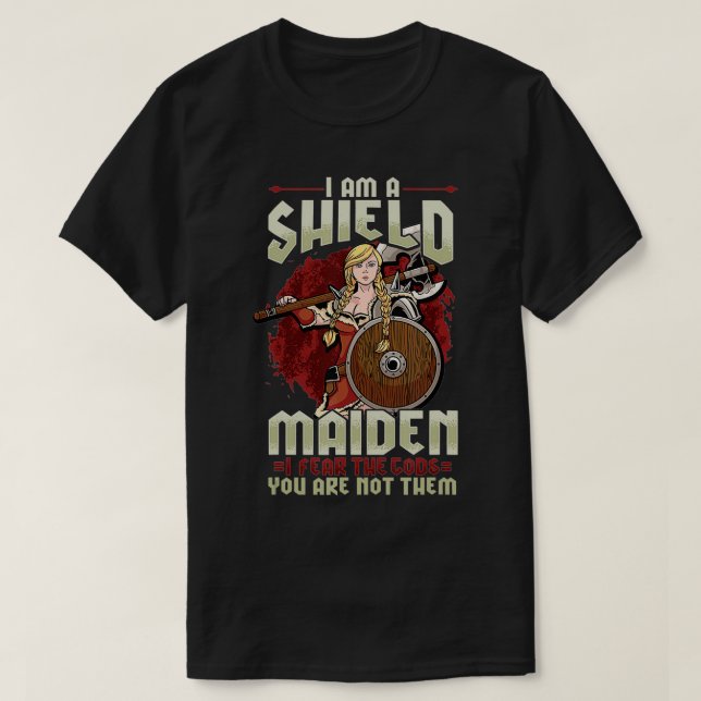 T-shirt Je suis un Maiden Bouclier je crains les Dieux vou (Design devant)
