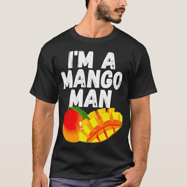 T-shirt Je suis un Mango Man Juicy Mango Amateurs (Devant)