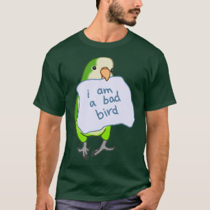 T-shirt Je suis un mauvais oiseau amusant Quaker Parrot Gr