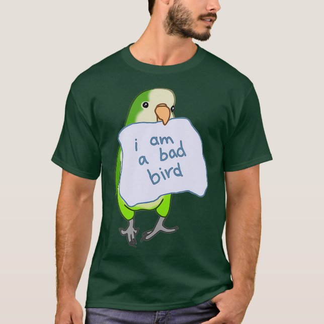 T-shirt Je suis un mauvais oiseau amusant Quaker Parrot Gr (Devant)