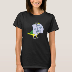 T-shirt Je suis un mauvais oiseau je tête noire Caique Par