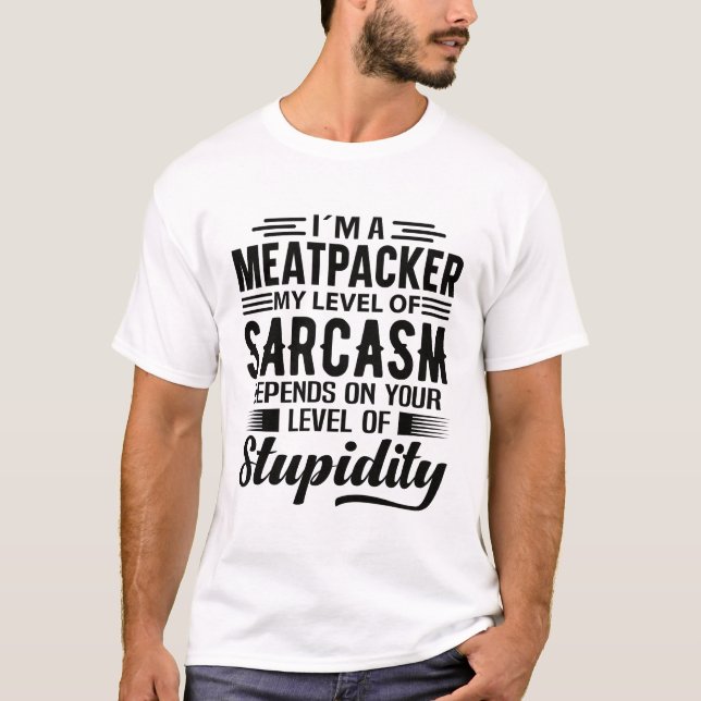 T-shirt Je suis un Meatpacker (Devant)