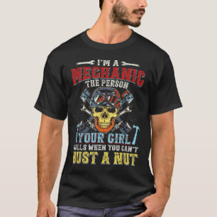 T-shirt Je suis un mécanicien, la personne que ta copine a