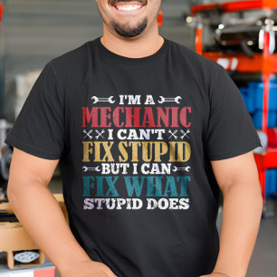 T-shirt Je suis un mécanicien que je ne peux pas réparer S