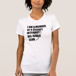 T-shirt Je suis un membre d'un club de Tout-Filles