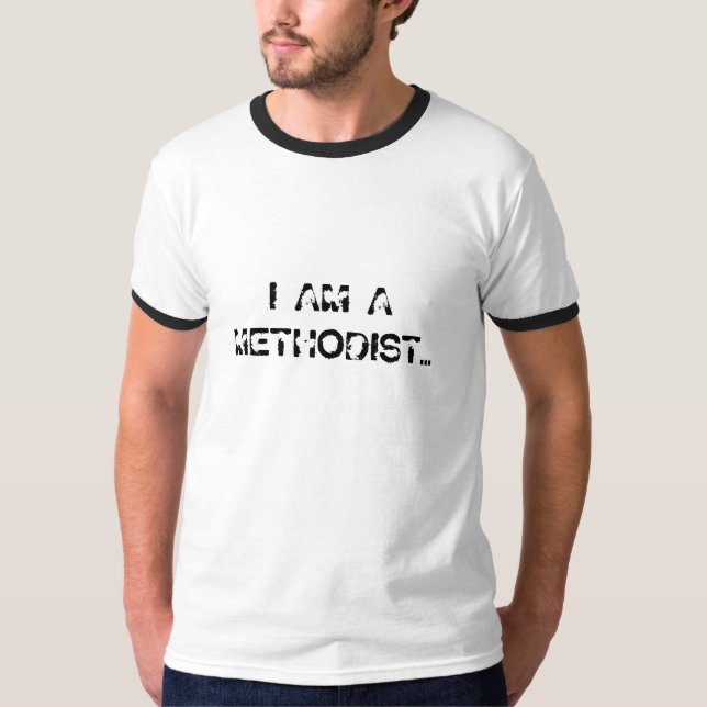 T-SHIRT JE SUIS UN MÉTHODISTE… (Devant)