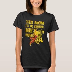 T-shirt Je suis un motard et je serai prudent avec le