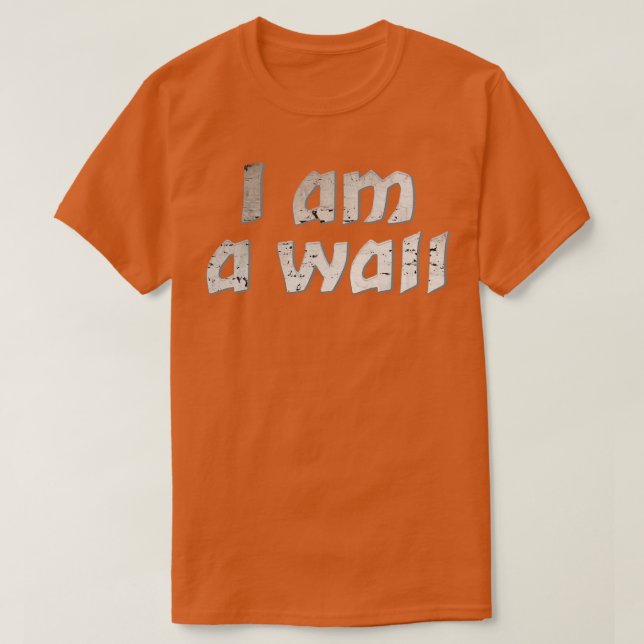 T-shirt Je suis un mur (Design devant)