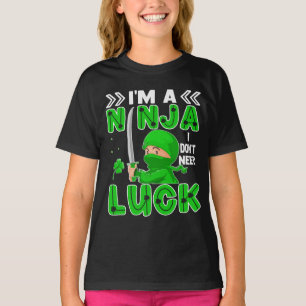 T-shirt Je suis un Ninja Je n'ai pas besoin de chance Sain