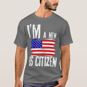 T-shirt Je suis un nouveau citoyen américain États-Unis Ci