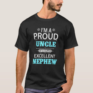 T-shirt Je Suis Un Oncle Fier D'Un Super Excellent Nephew