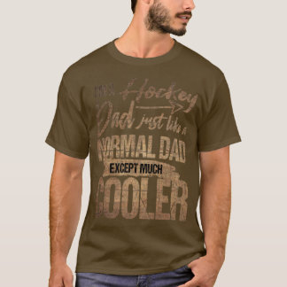 T-shirt Je suis un papa de hockey comme un papa normal, sa