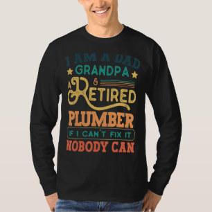 T-shirt Je suis un papa grand-père Plumber retraité si je 