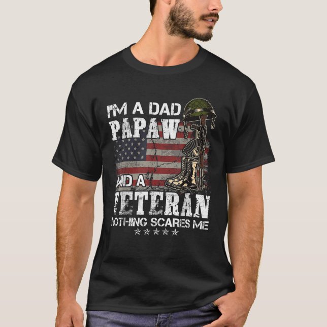 T-shirt Je suis un papa Papaw et un vétéran Rien ne me fai (Devant)