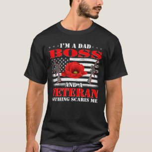 T-shirt Je suis un patron de père et un vétéran rien ne me