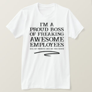 T-shirt Je suis un patron fier de freiner des employés gén