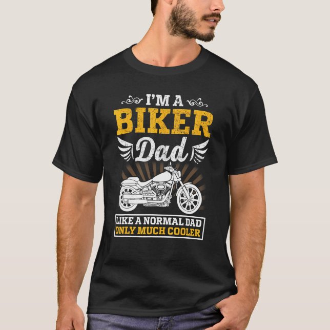 T-shirt Je Suis Un Père Biker Comme Un Papa Normal Seuleme (Devant)