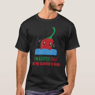 T-shirt Je suis un peu chili mais mon Scoville est énorme 