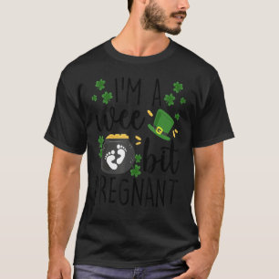 T-shirt Je suis un peu enceinte St. Patrick's Day Pregnanc