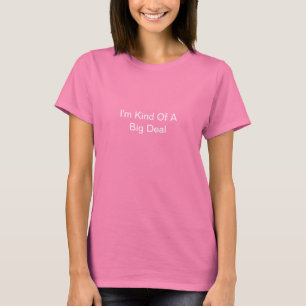 T-shirt Je suis un peu une affaire
