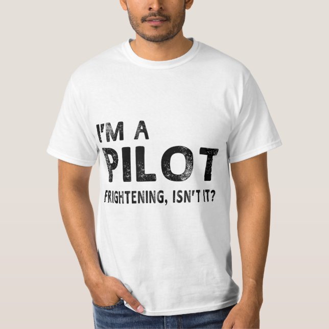 T-shirt Je suis un pilote effrayant, n'est-ce pas drôle pi (Devant)