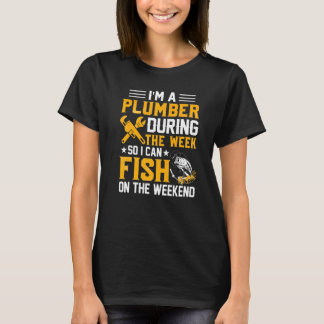 T-shirt Je suis un plombier pendant la semaine pour pouvoi