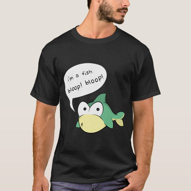 T-shirt je suis un poisson qui fait bloop (Devant)