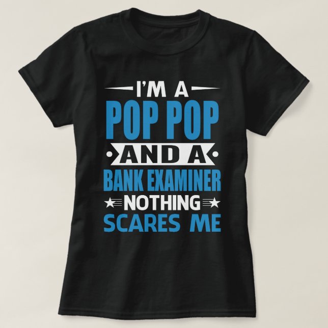 T-shirt Je Suis Un POP POP Et Un Examinateur Bancaire Rien (Design devant)
