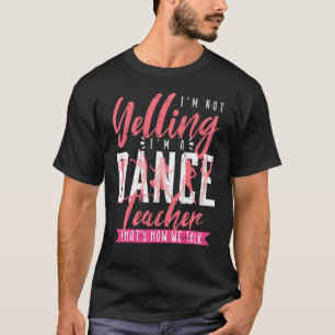 T-shirt Je suis un professeur de danse qui danse danseur