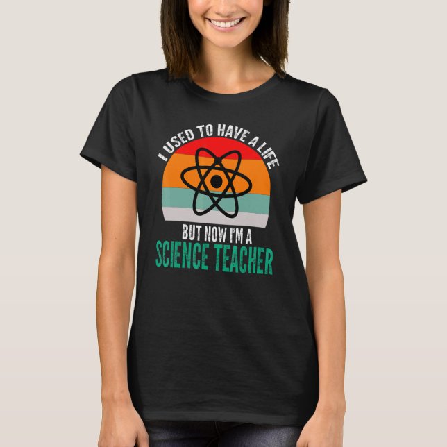 T-shirt Je suis un professeur de sciences Sciences_1 (Devant)