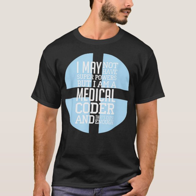 T-shirt Je Suis Un Programmateur De Coder Médicale Code Mé (Devant)