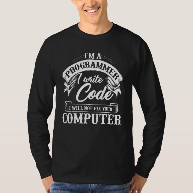 T-shirt Je suis un programmeur J'écris Code Drôle Ordinate (Devant)