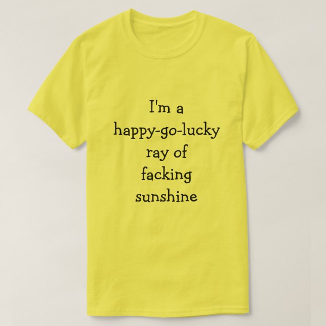 T-shirt Je suis un raie décontracté de soleil facking (Design devant)