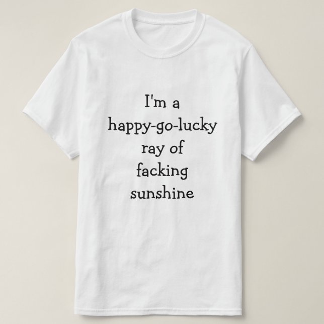 T-shirt Je suis un raie décontracté de soleil facking (Design devant)