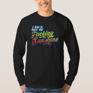 T-shirt Je Suis Un Rayon De F Cking Sunshine Grumpy Antiso