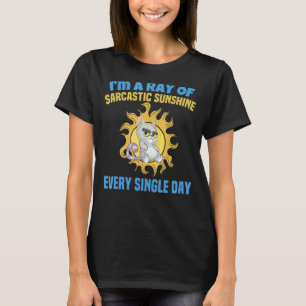 T-shirt Je suis un rayon de soleil sarcastique chaque jour