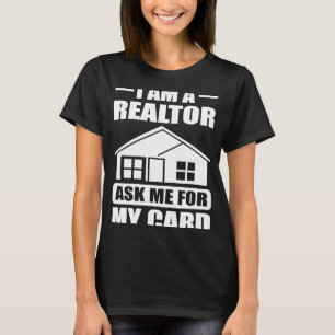 T-shirt Je suis un Realtor Me demander ma carte Immobilier
