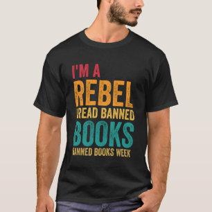 T-shirt Je suis un Rebel Je lis des livres interdits Journ