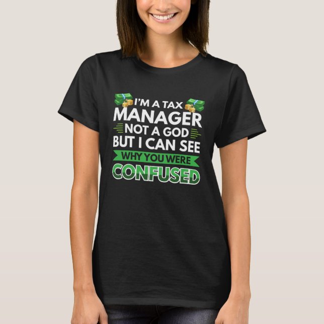 T-shirt Je suis un responsable fiscal pas un Dieu (Devant)