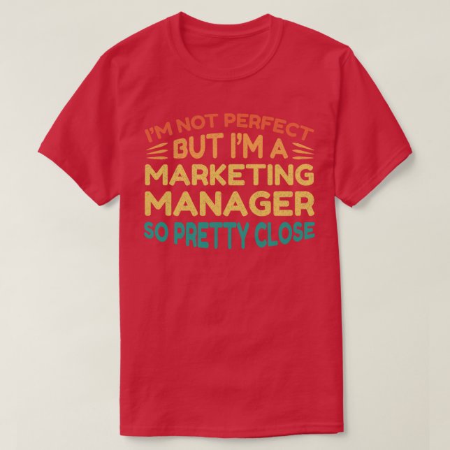 T-shirt Je suis un responsable marketing drôle dire (Design devant)