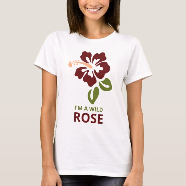 T-shirt Je Suis Un Rose Sauvage (Devant)