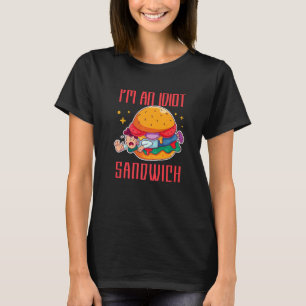 T-shirt Je suis un sandwich Idiot sandwich de nourriture m