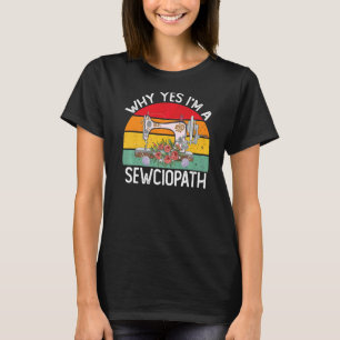 T-shirt Je Suis Un Sewciopath À Coudre Machine Tricot Quil