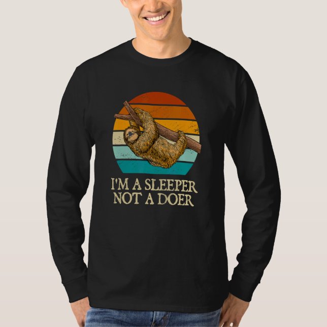 T-shirt Je suis un Sleeper pas un Doer Sloth dit Citations (Devant)
