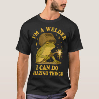 T-shirt JE SUIS Un Soudeur Qui Fais Des Choses Incroyables