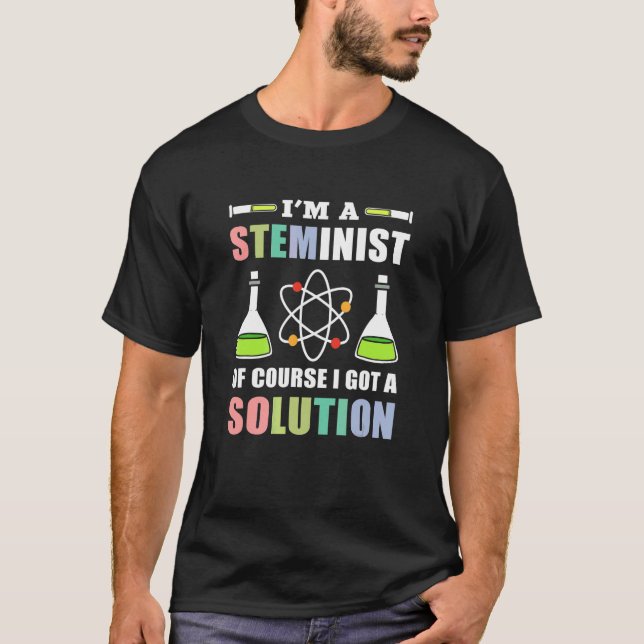 T-shirt Je suis un Steminis Bien sûr j'ai une solution Ste (Devant)